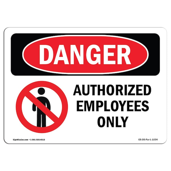 Safety Sign, OSHA Danger, 3.5" Height, 5" Width, Authorized Employees Only, Landscape, 10PK